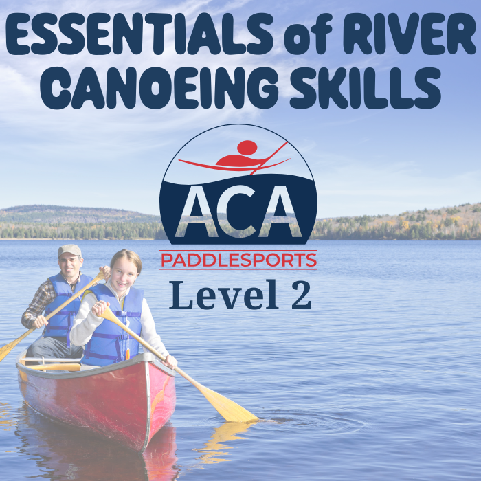 Essentials of River Canoeing Skills - Hiking Hound Adventures, LLC